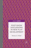 Post-Show Discussions in New Play Development (eBook, PDF)