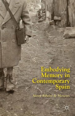 Embodying Memory in Contemporary Spain (eBook, PDF) - Loparo, Kenneth A.