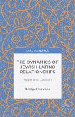 The Dynamics of Jewish Latino Relationships (eBook, PDF)