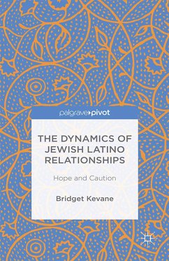 The Dynamics of Jewish Latino Relationships (eBook, PDF) - Kevane, Bridget