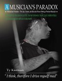 A Musician's Paradox: The Ups, Downs, and Ebb and Flow of Being a Pensive Musician (eBook, ePUB)