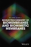 Bioelectrochemistry of Biomembranes and Biomimetic Membranes (eBook, PDF)