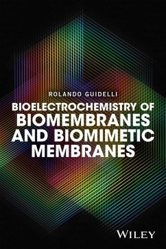Bioelectrochemistry of Biomembranes and Biomimetic Membranes (eBook, PDF) - Guidelli, Rolando