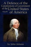 A Defence of the Constitutions of Government of the United States of America (eBook, ePUB)