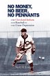 No Money, No Beer, No Pennants (eBook,... - Bild 1