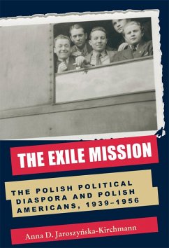 The Exile Mission (eBook, ePUB) - Jaroszynska-Kirchmann, Anna D.