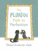 The Plumdog Path to Perfection (eBook, ePUB) The Plumdog Path to Perfection (eBook, ePUB)