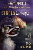 How to Protect Your Neighborhood from Circus Werewolves (eBook, ePUB)