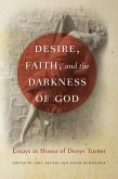 Desire, Faith, and the Darkness of God (eBook, ePUB)