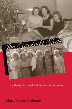 The Grasinski Girls (eBook, ePUB) - Erdmans, Mary Patrice