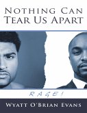 Nothing Can Tear Us Apart: Rage! (eBook, ePUB)