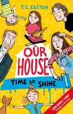 Our House 2: Time to Shine (eBook, ePUB)