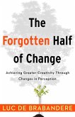 The Forgotten Half of Change (eBook, ePUB)