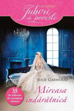 Mireasa îndărătnică (eBook, ePUB) - Garwood, Julie