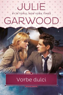 Vorbe dulci (eBook, ePUB) - Garwood, Julie