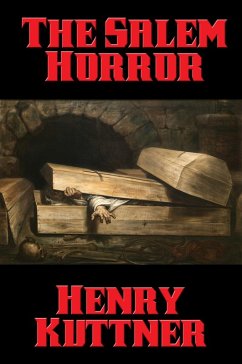 The Salem Horror (eBook, ePUB) - Kuttner, Henry