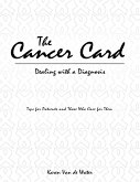 The Cancer Card: Dealing With a Diagnosis (eBook, ePUB) The Cancer Card: Dealing With a Diagnosis (eBook, ePUB)