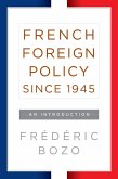 French Foreign Policy since 1945 (eBook, ePUB)