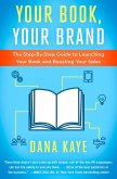 Your Book, Your Brand (eBook, ePUB) Your Book, Your Brand (eBook, ePUB)