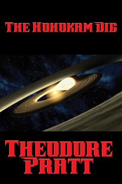 The Hohokam Dig (eBook, ePUB) - Pratt, Theodore