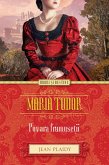 Maria Tudor. Povara frumuseții (eBook, ePUB)