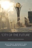 'City of the Future' (eBook, ePUB)