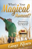 What's Your Magical Moment? (eBook, ePUB)