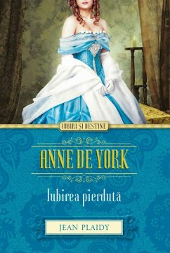 Cover Anne de York. Iubirea pierduta (eBook, ePUB)