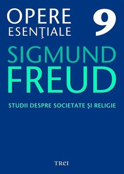 Opere esen¿iale, vol. 9 - Studii despre societate ¿i religie (eBook, ePUB) - Freud, Sigmund
