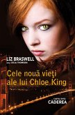 Cele noua vie¿i ale lui Chloe King. Cartea întâi - Caderea (eBook, ePUB)