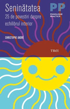 Seninatatea. 25 de povestiri despre echilibrul interior (eBook, ePUB) - André, Christophe