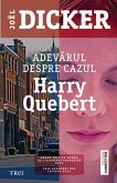 Adevarul despre cazul Harry Quebert (eBook, ePUB)