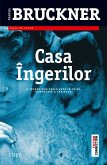 Casa Îngerilor. O incursiune terifianta în inima întunecata a Parisului (eBook, ePUB)