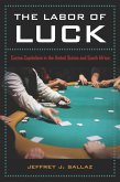 The Labor of Luck (eBook, PDF)