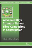 Advanced High Strength Natural Fibre Composites in Construction (eBook, ePUB)