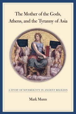 Cover The Mother of the Gods, Athens, and the Tyranny of Asia (eBook, PDF)