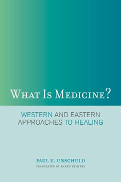 What Is Medicine? (eBook, PDF) - Unschuld, Paul U.