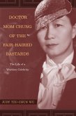 Doctor Mom Chung of the Fair-Haired Bastards (eBook, PDF)
