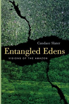 Entangled Edens (eBook, PDF) - Slater, Candace Entangled Edens (eBook, PDF) - Slater, Candace
