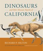 Dinosaurs and Other Mesozoic Reptiles of California (eBook, PDF)