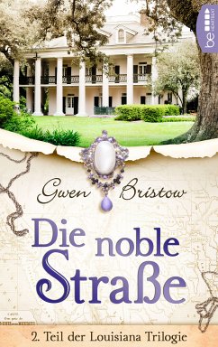 Die noble Straße (eBook, ePUB) - Bristow, Gwen