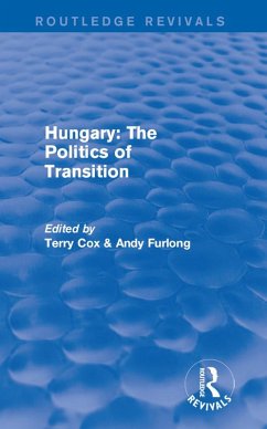 Routledge Revivals: Hungary: The Politics of Transition (1995) (eBook, PDF)