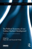 The Political Economy of Low Carbon Resilient Development (eBook, ePUB)