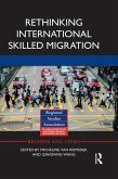 Rethinking International Skilled Migration (eBook, ePUB)