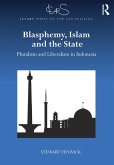 Blasphemy, Islam and the State (eBook, ePUB)