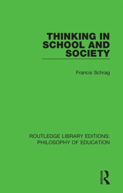 Thinking in School and Society (eBook, PDF) - Schrag, Francis