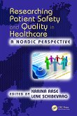 Researching Patient Safety and Quality in Healthcare (eBook, ePUB)