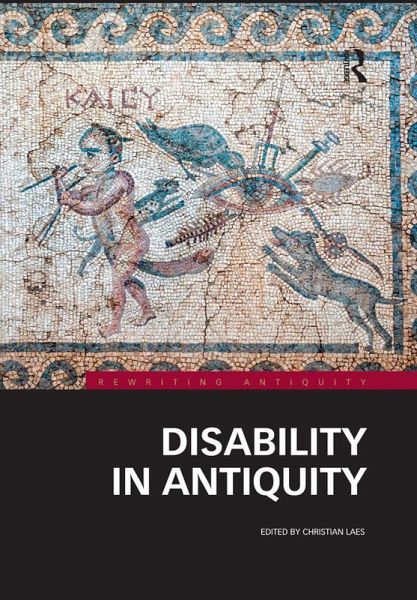 Disability in Antiquity (eBook, ePUB)