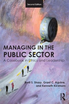 Managing in the Public Sector (eBook, ePUB) - Sharp, Brett; Aguirre, Grant; Kickham, Kenneth