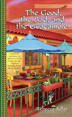 The Good, the Bad and the Guacamole (eBook, ePUB) - Adler, Rebecca